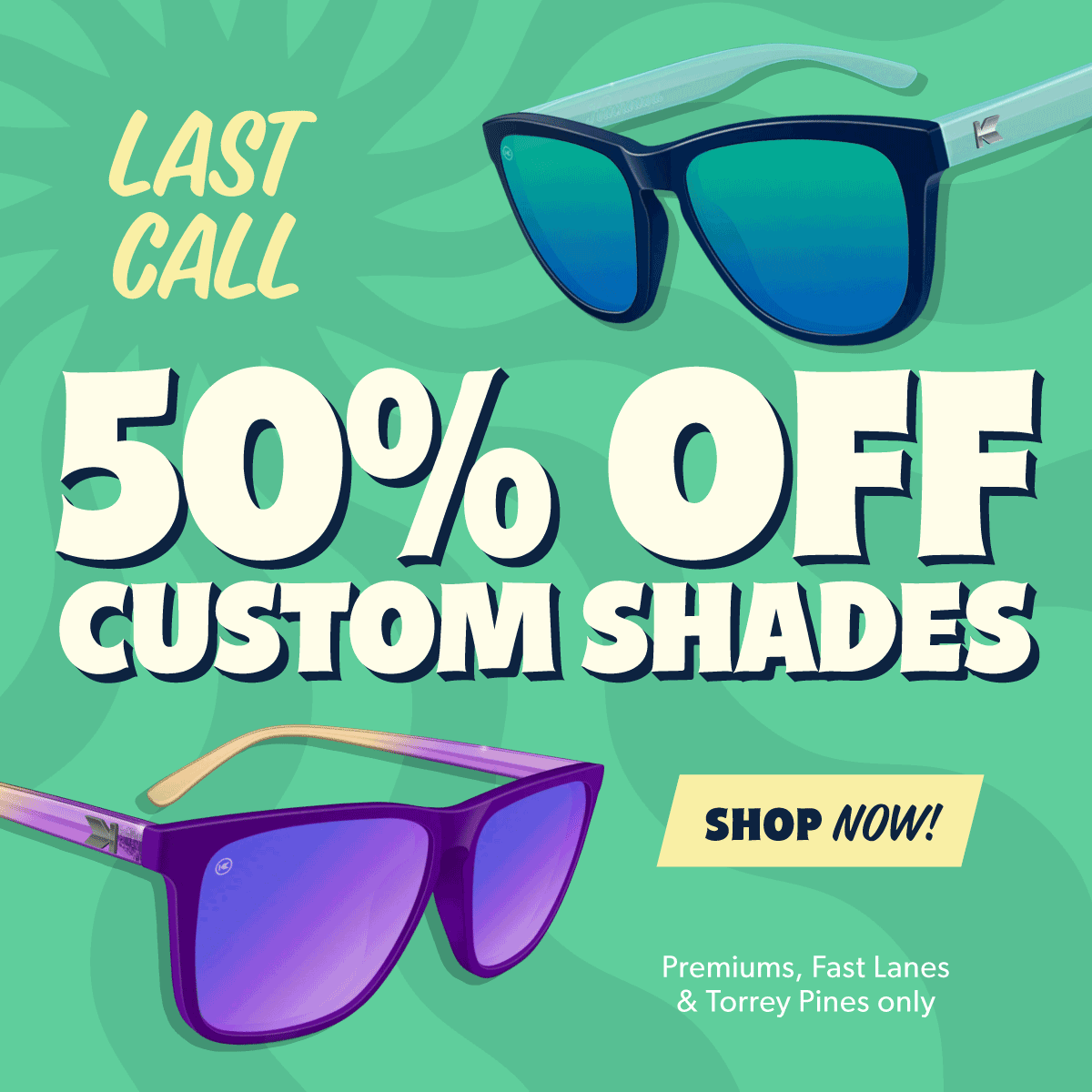 Ends Midnight 50 OFF Custom Shades! Knockaround
